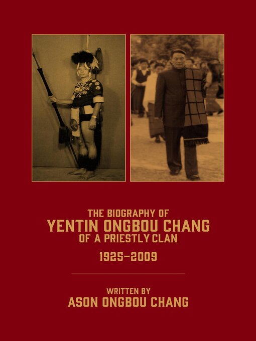 Title details for The Biography of Yentin Ongbou Chang by Ason Ongbou Chang - Wait list
